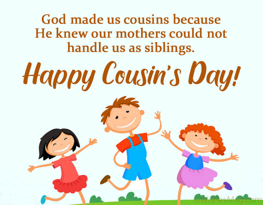 Happy Cousins Day 2024 Quotes With Messages & Greetings [Latest